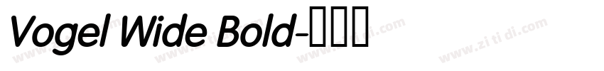Vogel Wide Bold字体转换